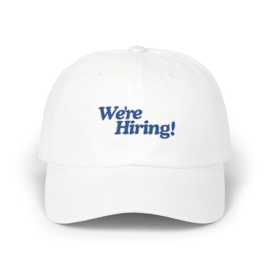WERE HIRING Dad Cap