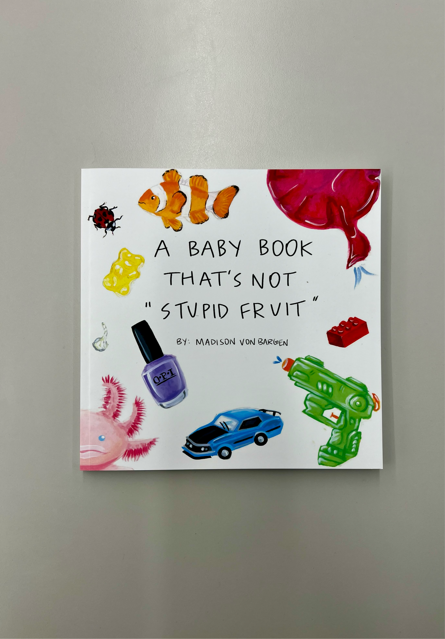 A Baby Size Book that’s not “Stupid Fruit”